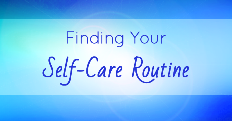 Finding Your Self-Care Routine by Nikki Ackerman, RMT